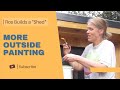 DIY Shed Build - More Outside Painting - Episode 31