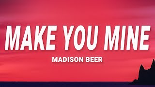 Madison Beer - Make You Mine (Lyrics)