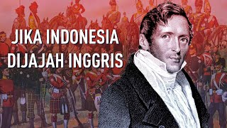 Ini Yang Terjadi Kalau Indonesia Dijajah Inggris