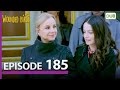 Wounded Birds Episode 185 Urdu Dubbed Turkish Drama 