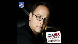 Conversation with Director David Wain (Wet Hot American Summer)
David Benjamin Wain is an American comedian, writer, actor, and director. He is most widely known for directing the feature films Role Models (https://en.wikipedia.org/wiki/Role_Models) , Wanderlust (https://en.wikipedia.org/wiki/Wanderlust_(2012_film)) and for both creating the Wet Hot American Summer franchise (https://en.wikipedia.org/wiki/Wet_Hot_American_Summer_(franchise)) and directing the feature film Wet Hot American Summer (https://en.wikipedia.org/wiki/Wet_Hot_American_Summer) , and the Netflix (https://en.wikipedia.org/wiki/Netflix) series Wet Hot American Summer: First Day of Camp (https://en.wikipedia.org/wiki/Wet_Hot_American_Summer:_First_Day_of_Camp) and Wet Hot American Summer: Ten Years Later (https://en.wikipedia.org/wiki/Wet_Hot_American_Summer:_Ten_Years_Later) . He is also known for his work on the sketch comedy series The State (https://en.wikipedia.org/wiki/The_State_(1993_TV_series)) ; for producing, directing and writing the Adult Swim (https://en.wikipedia.org/wiki/Adult_Swim) series Childrens Hospital (https://en.wikipedia.org/wiki/Childrens_Hospital) ; and voicing the Warden on the Adult Swim (https://en.wikipedia.org/wiki/Adult_Swim) series Superjail! (https://en.wikipedia.org/wiki/Superjail!) . Wain is a founding member of comedy group Stella (https://en.wikipedia.org/wiki/Stella_(comedy_group)) , along with Michael Showalter (https://en.wikipedia.org/wiki/Michael_Showalter) and Michael Ian Black (https://en.wikipedia.org/wiki/Michael_Ian_Black) , writing and starring in the Stella shorts (https://en.wikipedia.org/wiki/Stella_shorts) and the later Stella (https://en.wikipedia.org/wiki/Stella_(U.S._TV_series)) TV series (https://en.wikipedia.org/wiki/Stella_(U.S._TV_series)) .
SCENE: https://youtu.be/POuH8MGZrJw
Podcast Ep. 48 - Wet Hot American Summer: http://directory.libsyn.com/episode/index/id/10623344
Conversation with Director David Wain (Wet Hot American Summer)