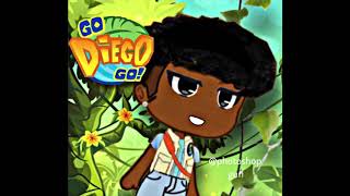 Go Diego Go! Theme Song || GLMV