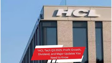 "HCL Tech Q3 2025: Profit Growth, Dividend, and Major Updates You Need to Know
