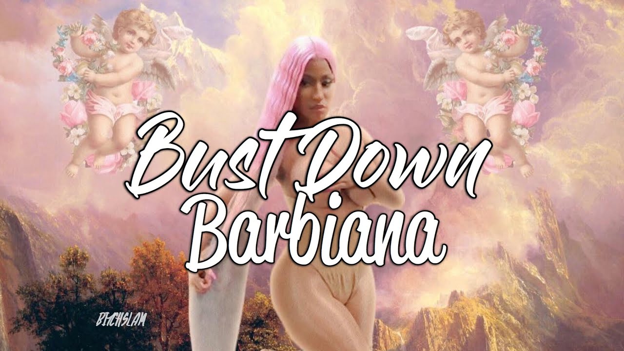 Nicki Minaj — Bust Down Barbiana (Official Lyrics) - YouTube Chris Maraj