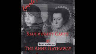 Sauerkraut Caves & The Anne Hathaway Conspiracy