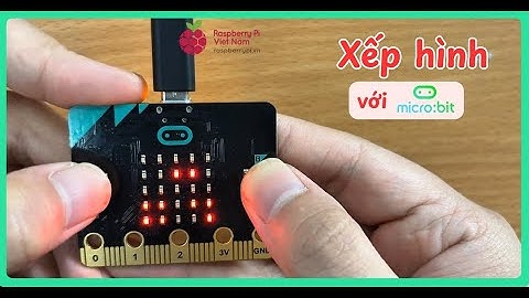 [raspberrypi.vn] Lập trình game xếp hình (Tetris) đơn giản với Micro:bit