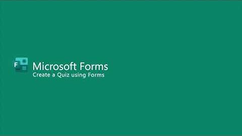 Microsoft Forms - Create a Quiz using Forms
