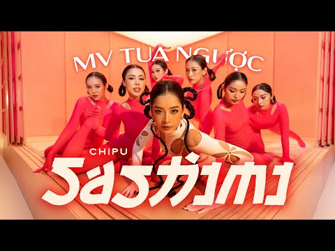 Video Chi Pu | SASHIMI MV - Phiên bản tua ngược đầy gấp gáp... - youtube