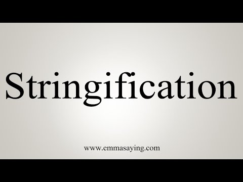 How To Say Stringification