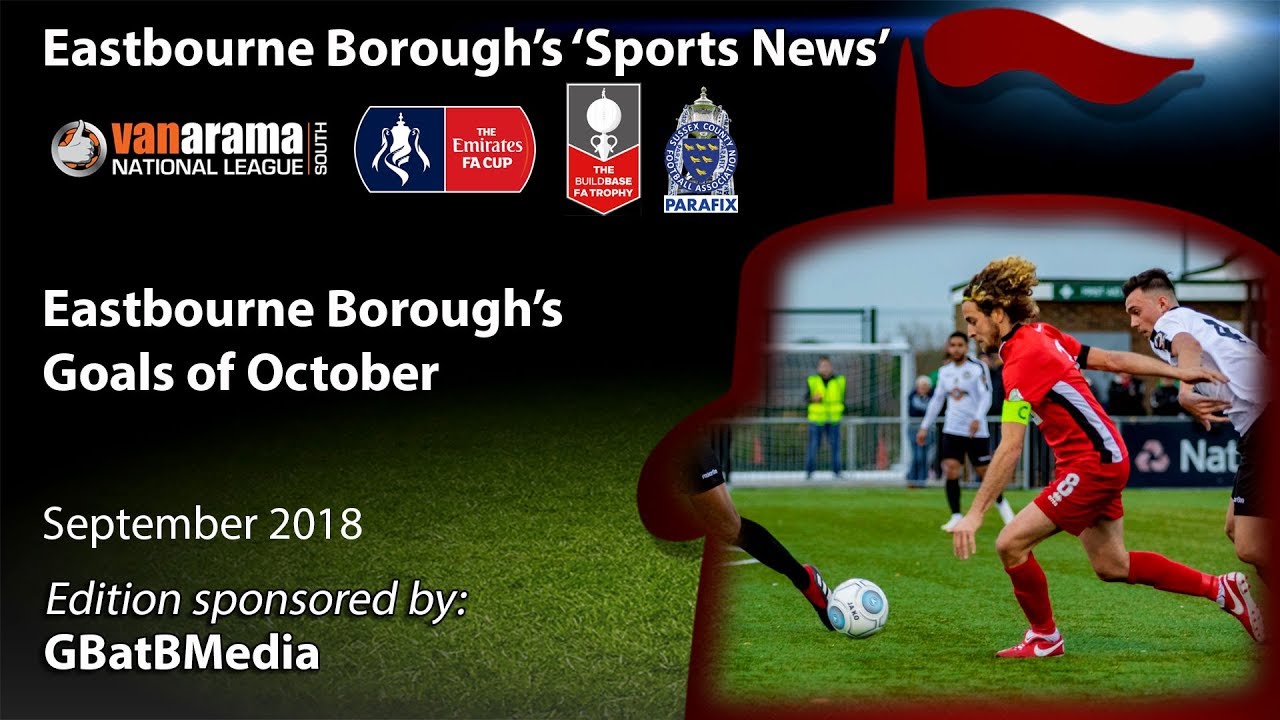 football score 'Sports News': Eastbourne Borough's Goals of October