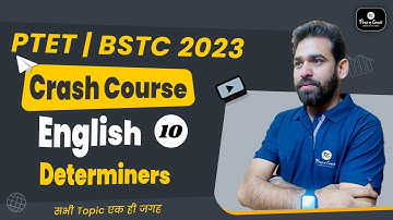 BSTC 2023 ENGLISH CLASS | PTET 2023 | DETERMINERS | BY RAVI ACHARYA SIR