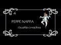 PEPPE NAPPA s&#39;accattau a machina