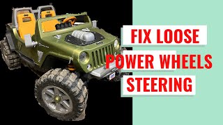 HOW TO: Fix Power Wheels Ride-On Toy Sloppy Steering