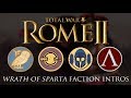 Total War: Rome II - All Wrath of Sparta Faction Intros