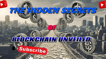The Hidden Secrets of Blockchain Technology Unveiled | Ultimate Guide for Beginners