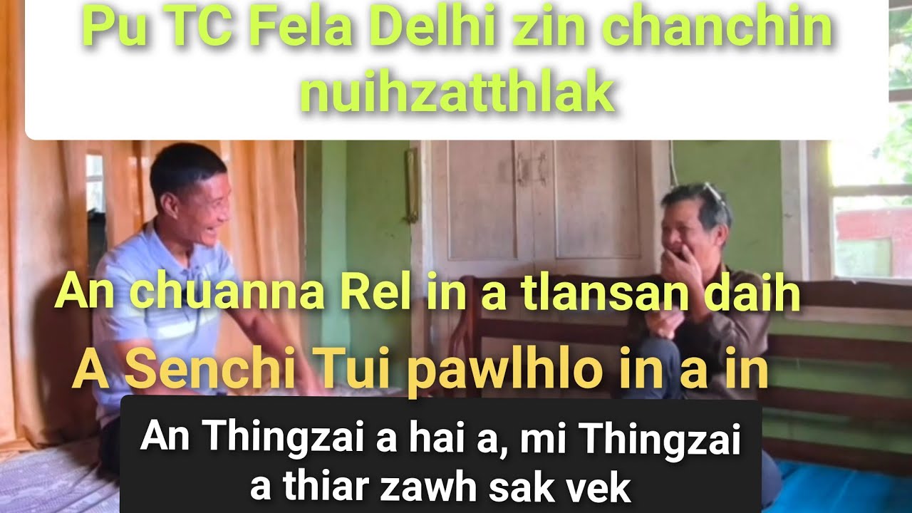  Pu TC Fela Delhi zin chanchin. A bo ngun hle. Ka nui hnem hle. 