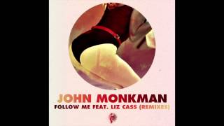 John Monkman - Follow Me feat. Liz Cass (Tiefschwarz Remix)