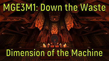 Quake: Dimension of the Machine walkthrough no commentary MGE3M1: Down the Waste (All secrets)