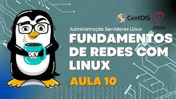 Fundamentos Básicos de Redes no Linux  | Aula 10