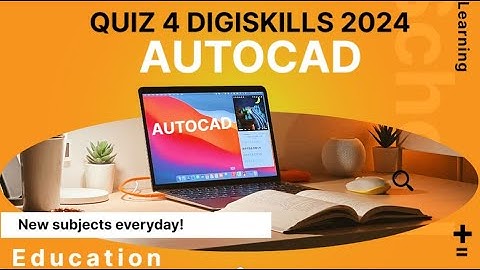 AUTOCAD Quiz 4 DIGI SKILLS 2024