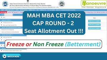 MAH MBA CET 2022 - Cap Round 2 | Seat Allotment Out !!! | Freeze Or Non Freeze (Betterment)