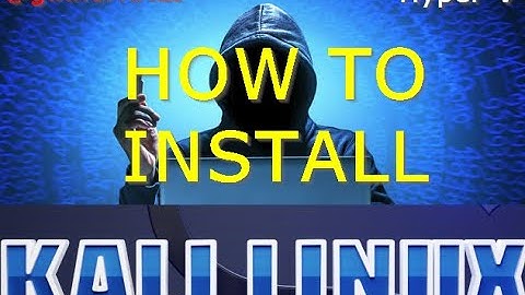 Step-by-Step Guide: Installing Kali Linux on Windows 10/11 with Hyper-V