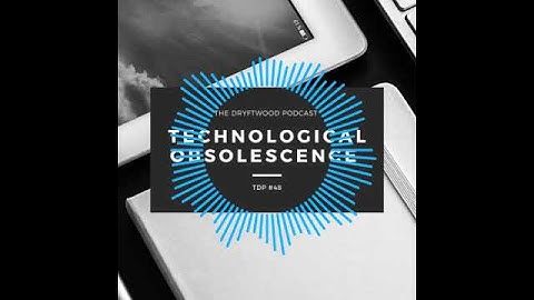 Technological Obsolescence - TDP 48