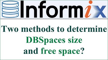 INFORMIX DATABASE || Two methods to determine DBSpaces size and free space. (Voiceless)