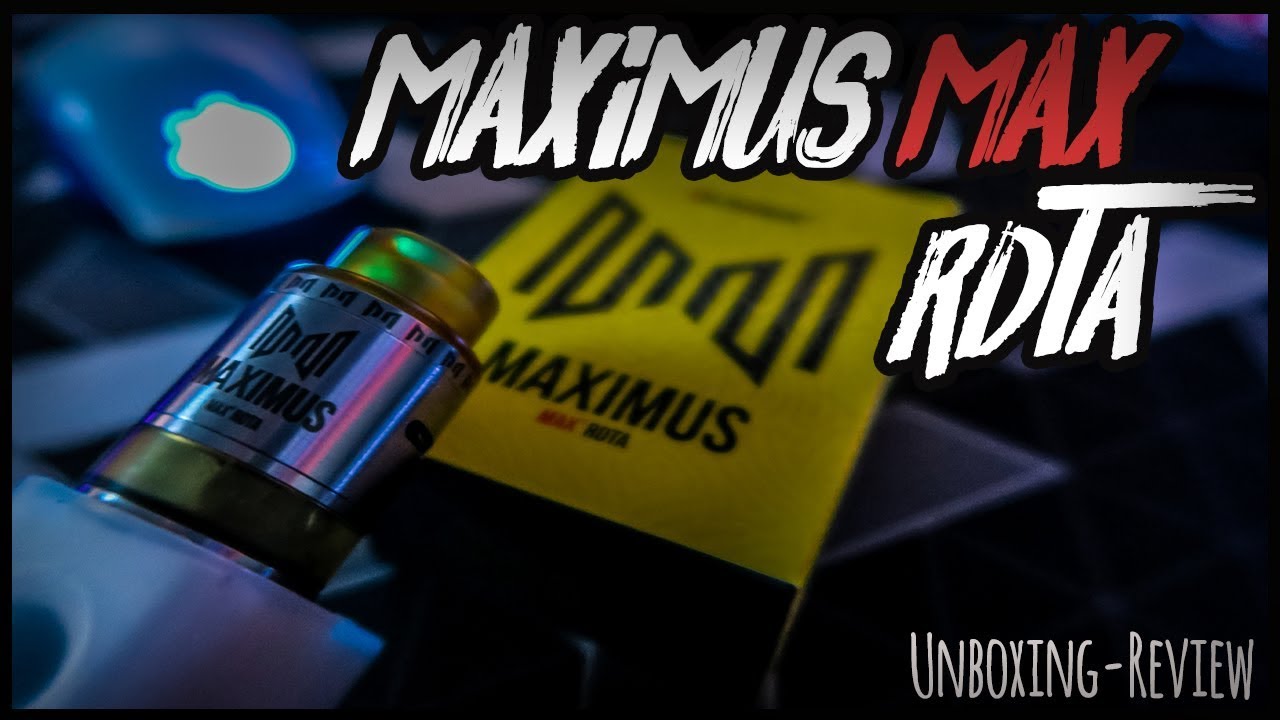 MAXIMUS MAX RDTA von Oumier - Geschmacksexplosion und Cloudchaser [Review/Unboxing]