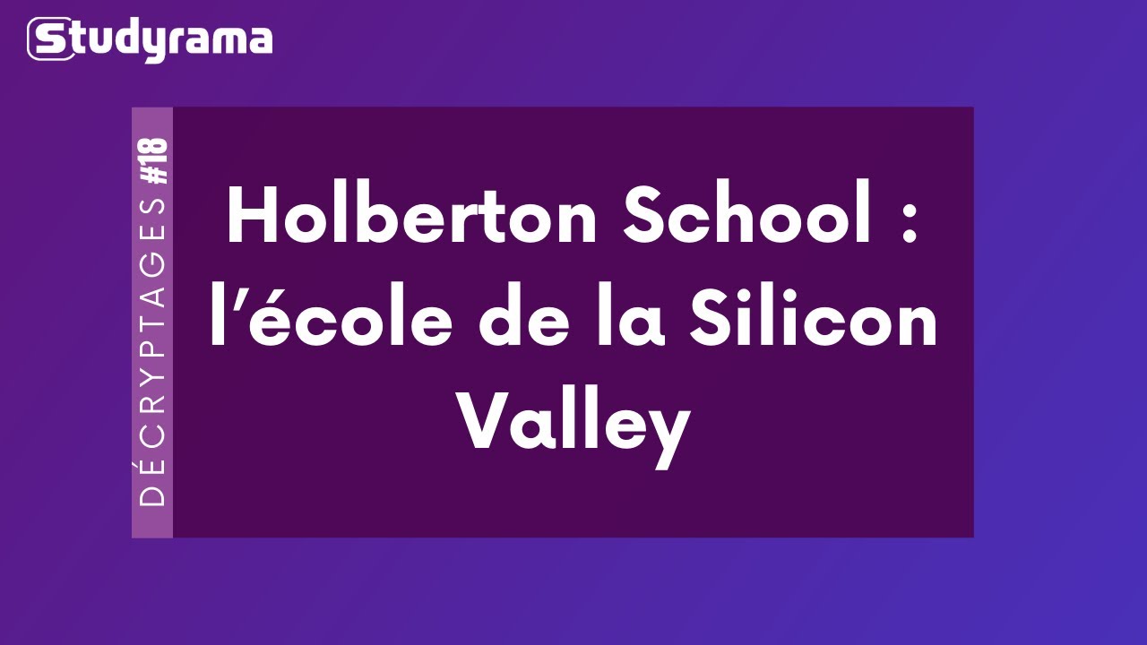 Holberton School : l'école de code de la Silicon Valley - YouTube