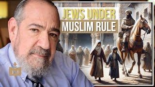 The REAL Story of the Jews Under Muslim Rule