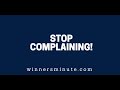 Stop Complaining! | The Winner's Minute With Mac Hammond