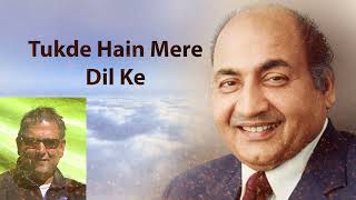 Tukde Hain Mere Dil Ke | Mohd Rafi | Nasir Khan