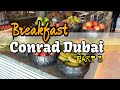 Conrad Dubai | Part 3 | Serving international breakfast buffet with Pork selections.