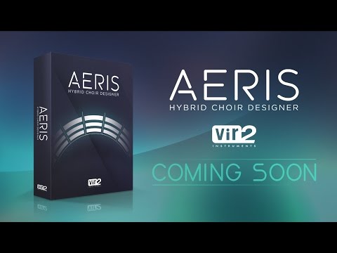 Vir2 Instruments Aeris: Vocal Designer - Coming Soon!