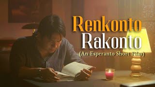 “Renkonto Rakonto” (A Novel Encounter) | An Esperanto Short Film