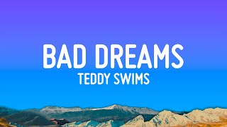 Teddy Swims - Bad Dreams 