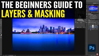 Photoshop Tutorial: Layers & Layer Masks For Beginners