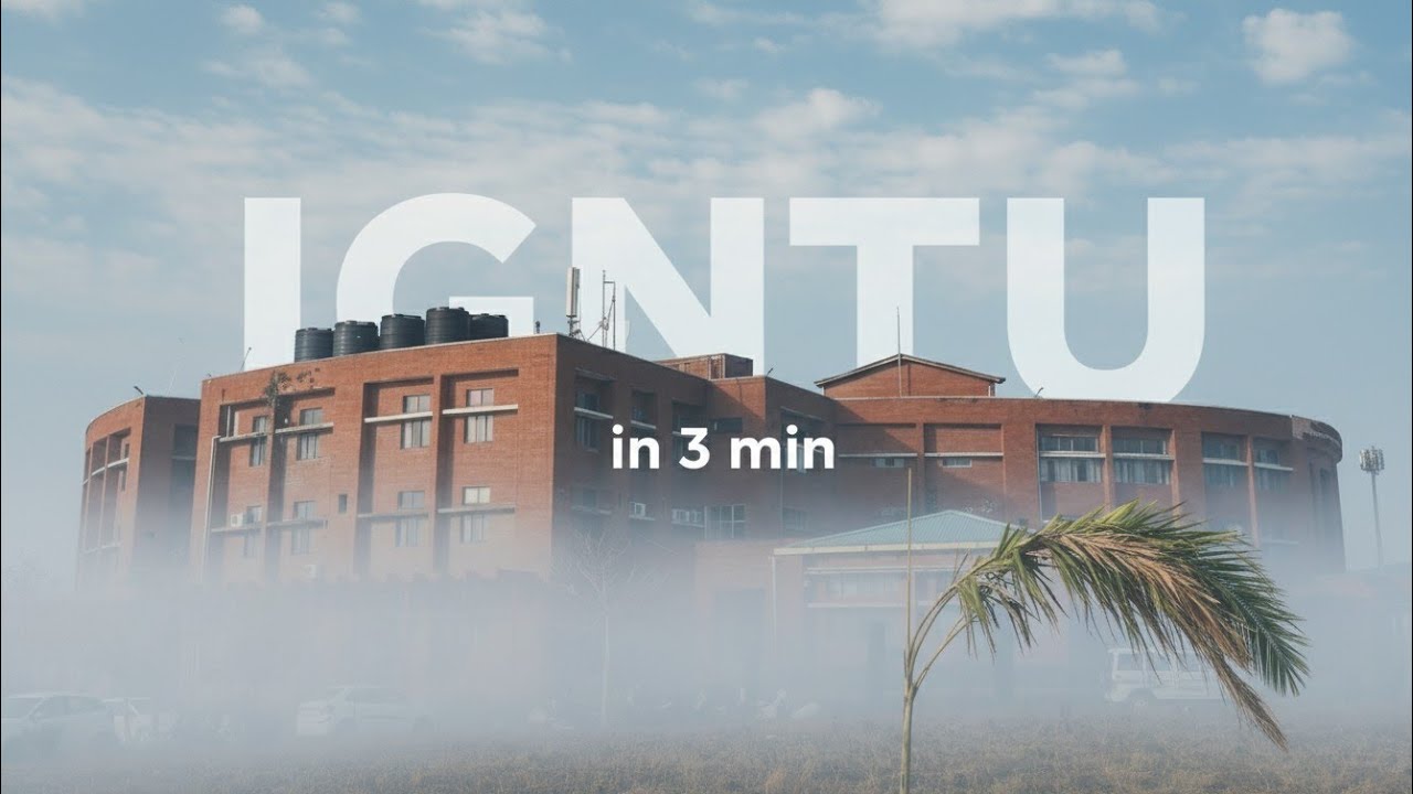 IGNTU IN 3 MIN || IGNTU AMARKANTAK || CAMPUS TOUR - YouTube
