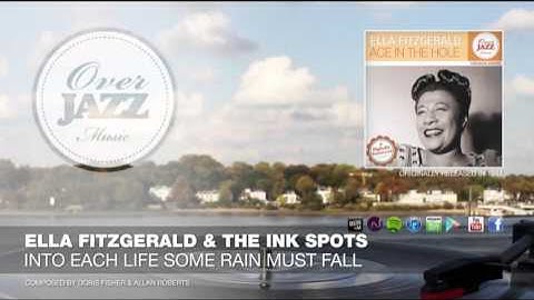 Ella Fitzgerald & The Ink Spots - Into Each Life Some Rain Must Fall (1944)