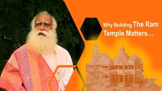 SadhGuru Answers - Why Building The Ram Temple Matters | Are Ramayana and Mahabharata Myths?