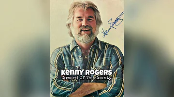 KENNY ROGERS-Coward Of The County