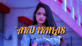 SAFIRA INEMA - AKU IKHLAS (Yowes ra popo) || Lirik dan Terjemahan