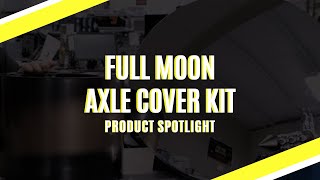 Full Moon Aero Axle Cover Kit | Product Spotlight