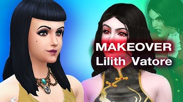 🔮 MAKEOVER Lilith Vatore [VAMPIRE] | The Sims 4 Create A Sim