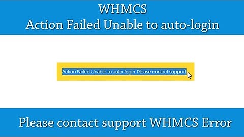 How To Fix Action Failed Unable To Auto Login Whmcs Error | cPanel Login Not Working In Whmcs