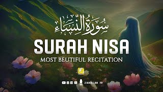 World's Most Amazing Recitation Of Surah An-Nisa سورة النسآء | Heart Touching | Zikrullah Tv