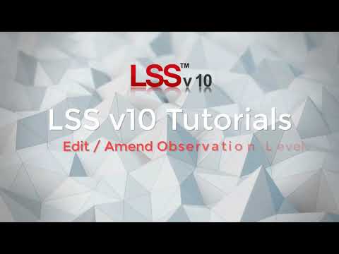 Edit and Amend Observation Level Command - LSS Tutorial