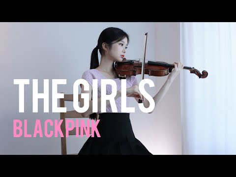 THE GIRLS - BLACKPINK
