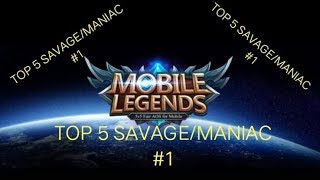 Mobile Legends Top 5 Savagemaniac